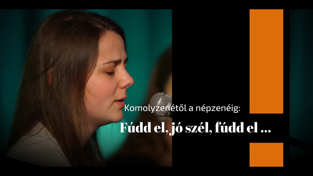Komolyzenétől a népzenéig: Fúdd el, jó szél, fúdd el …