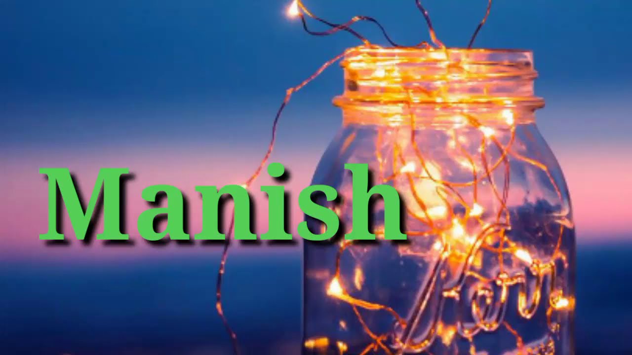 Manish, meaning of manish, full form of manish and lucky number