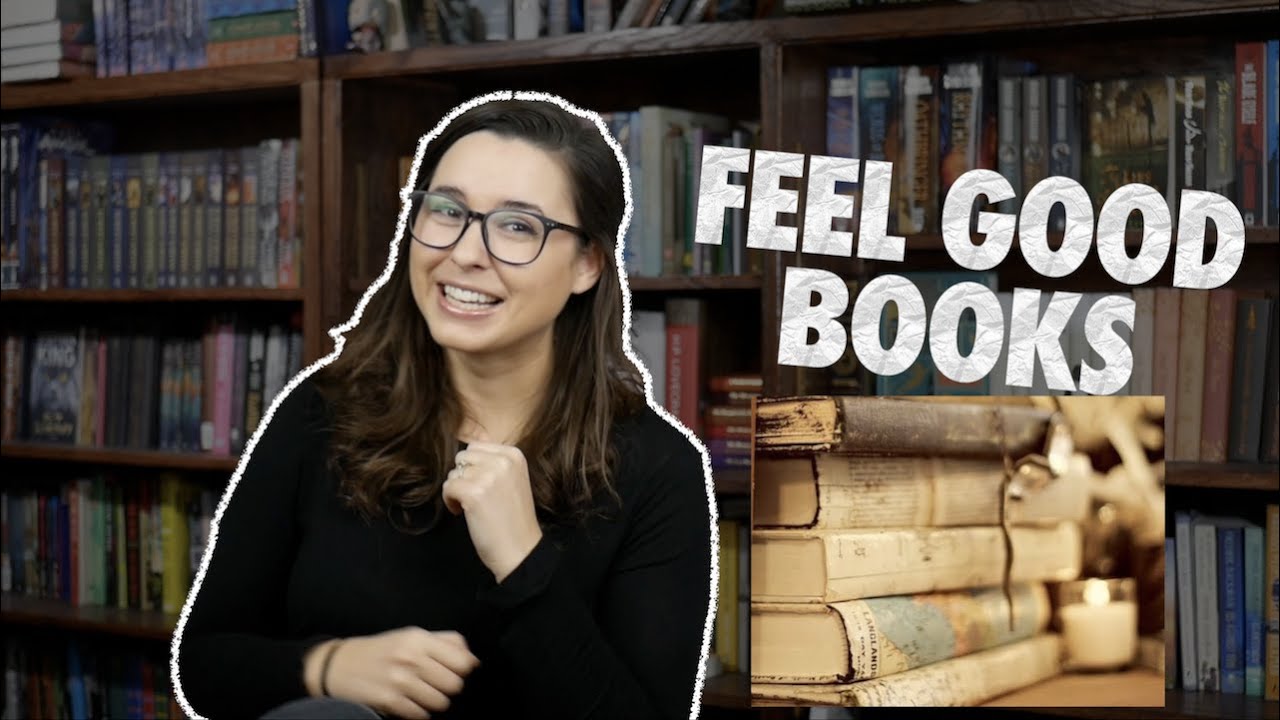 "Feel Good" Book Recommendations [CC]