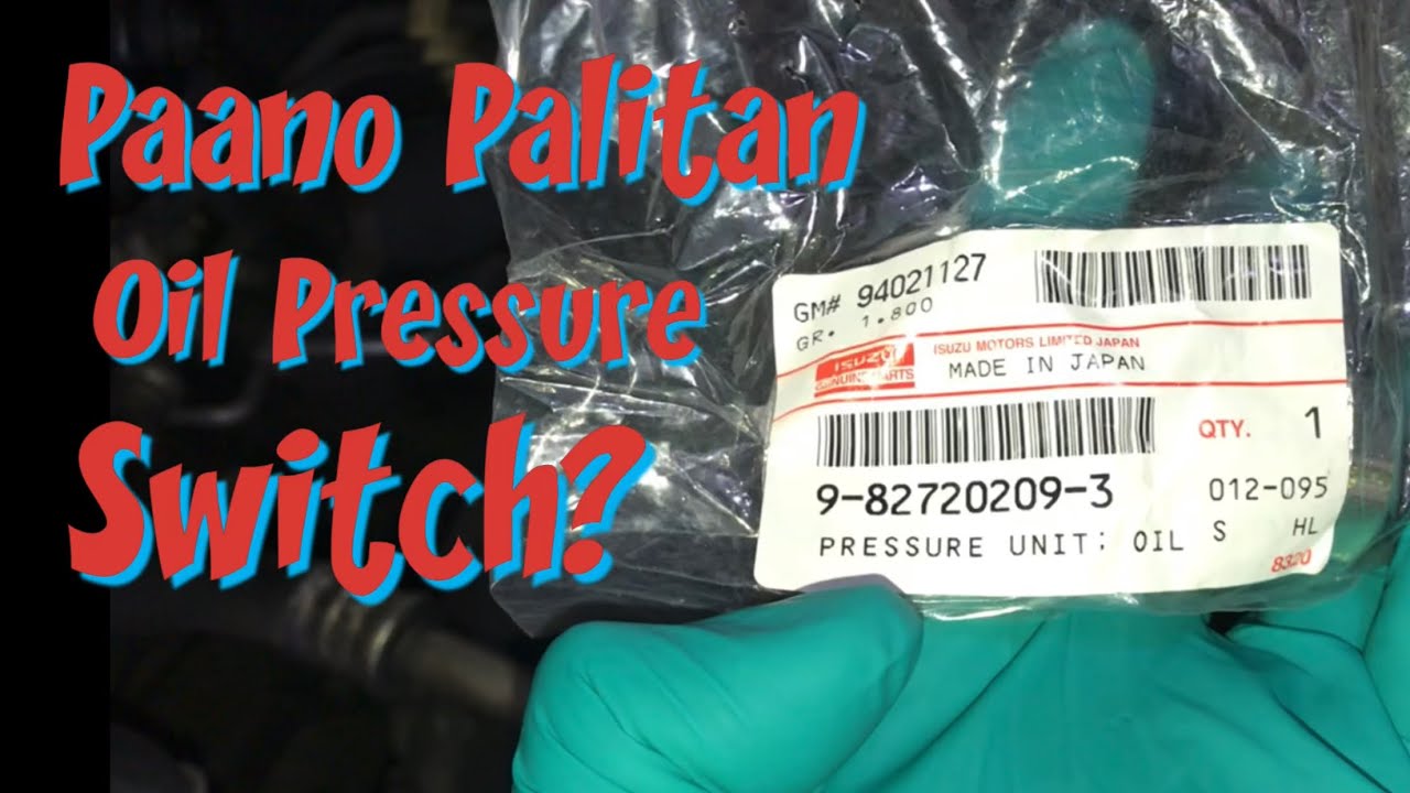 Oil Pressure Switch | Leak Palit Atbp.