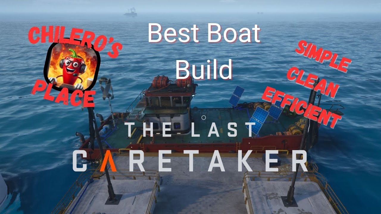 The Last Caretaker Best Boat Build