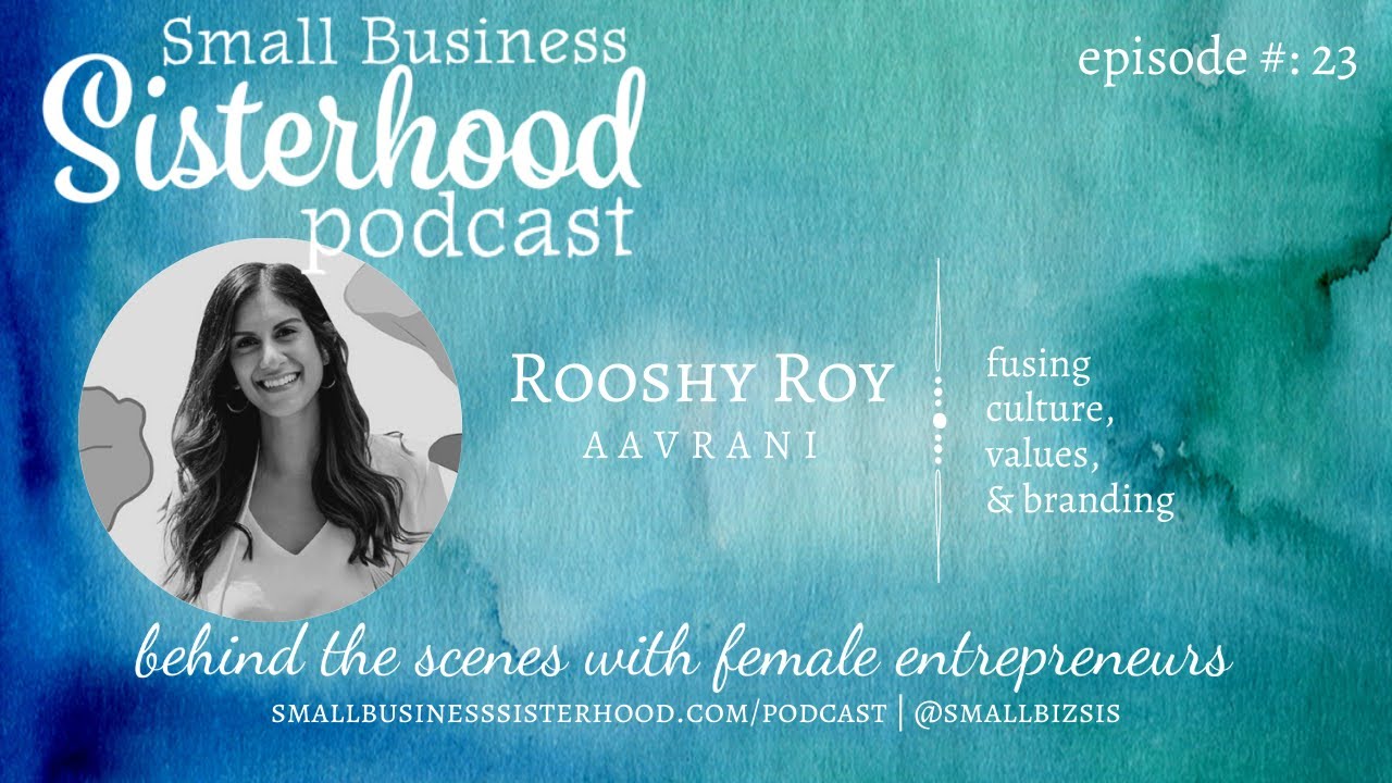 Podcast Ep#23 with Rooshy Roy - fusing culture, value, and branding