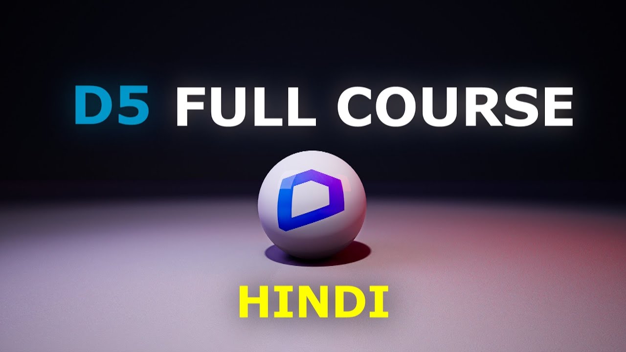 Complete Guide to D5 Render | Full Tutorial | Hindi #d5render