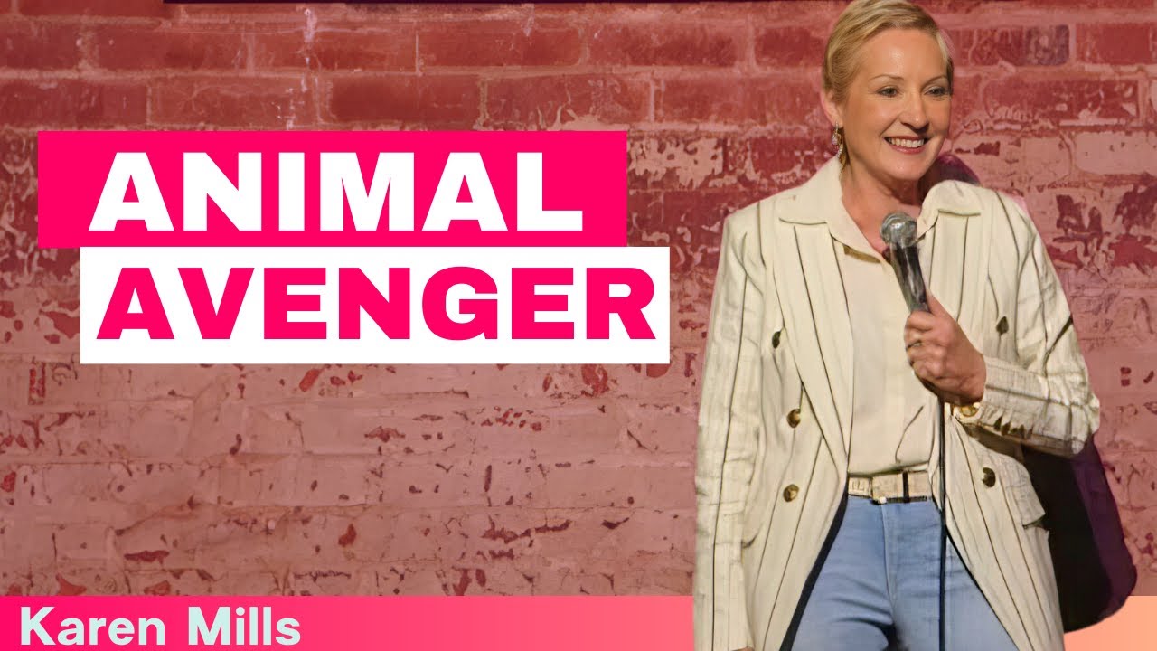 The Animal Avenger | Karen Mills Comedy