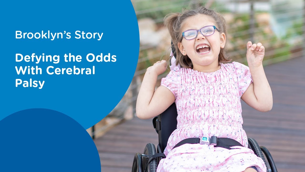 Brooklyn&rsquo;s Story: Defying The Odds With Cerebral Palsy