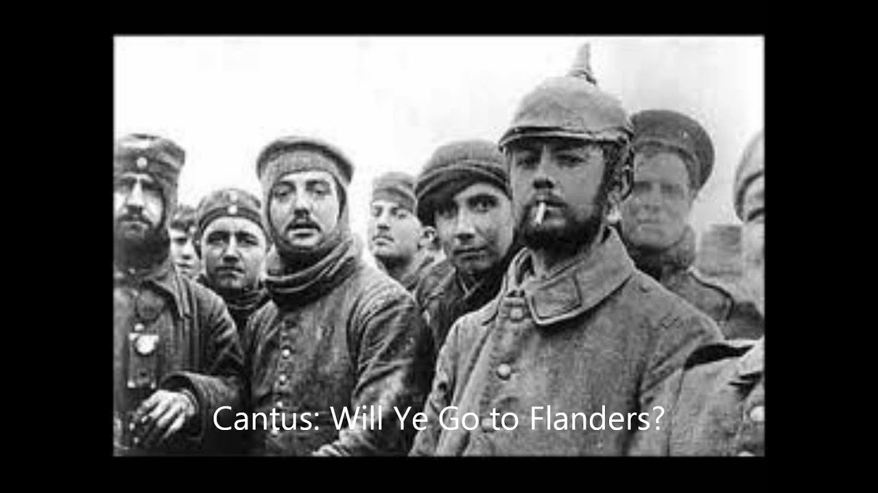 Cantus  Will Ye Go to Flanders?