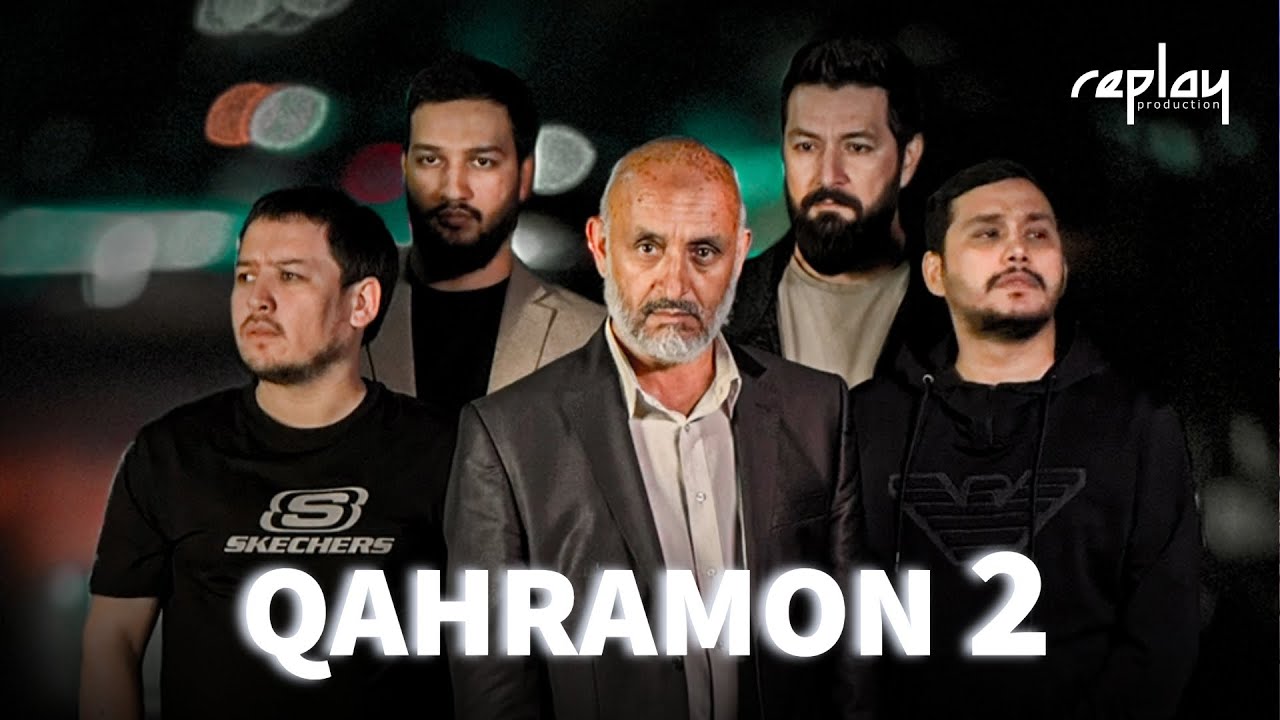 Qahramon 2 | Replay Team
