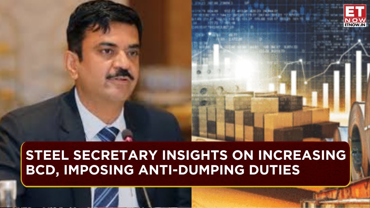 Steel Secretary On Challenges & Opportunities For Steel Sector | Antidumping Duty | Sandeep Poundrik