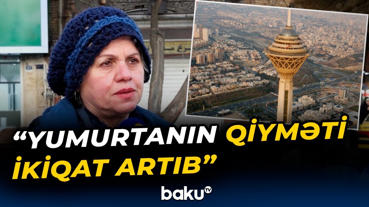 İranda həyat gün keçdikcə çətinləşir | Sakinlər nələri açıqladı? - Baku TV