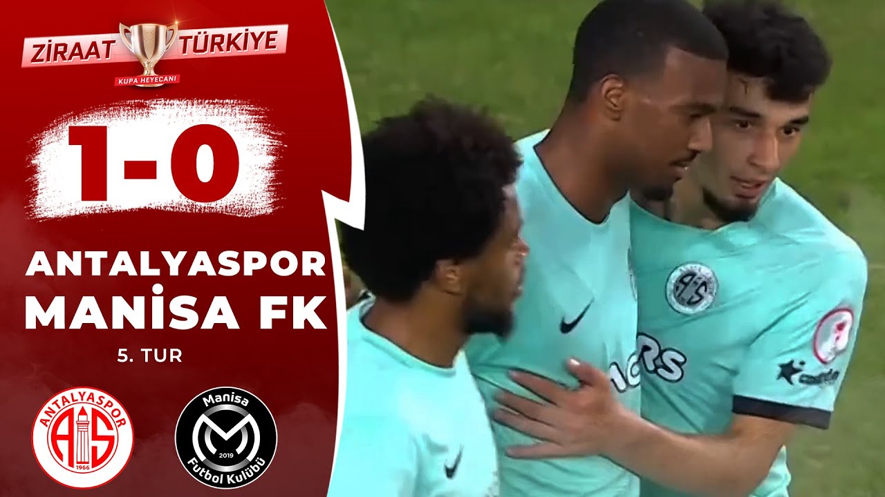 Antalyaspor 1 - 0 Manisa FK Maç Özeti (Ziraat Türkiye Kupası 5.Tur Maçı) 20.12.2022