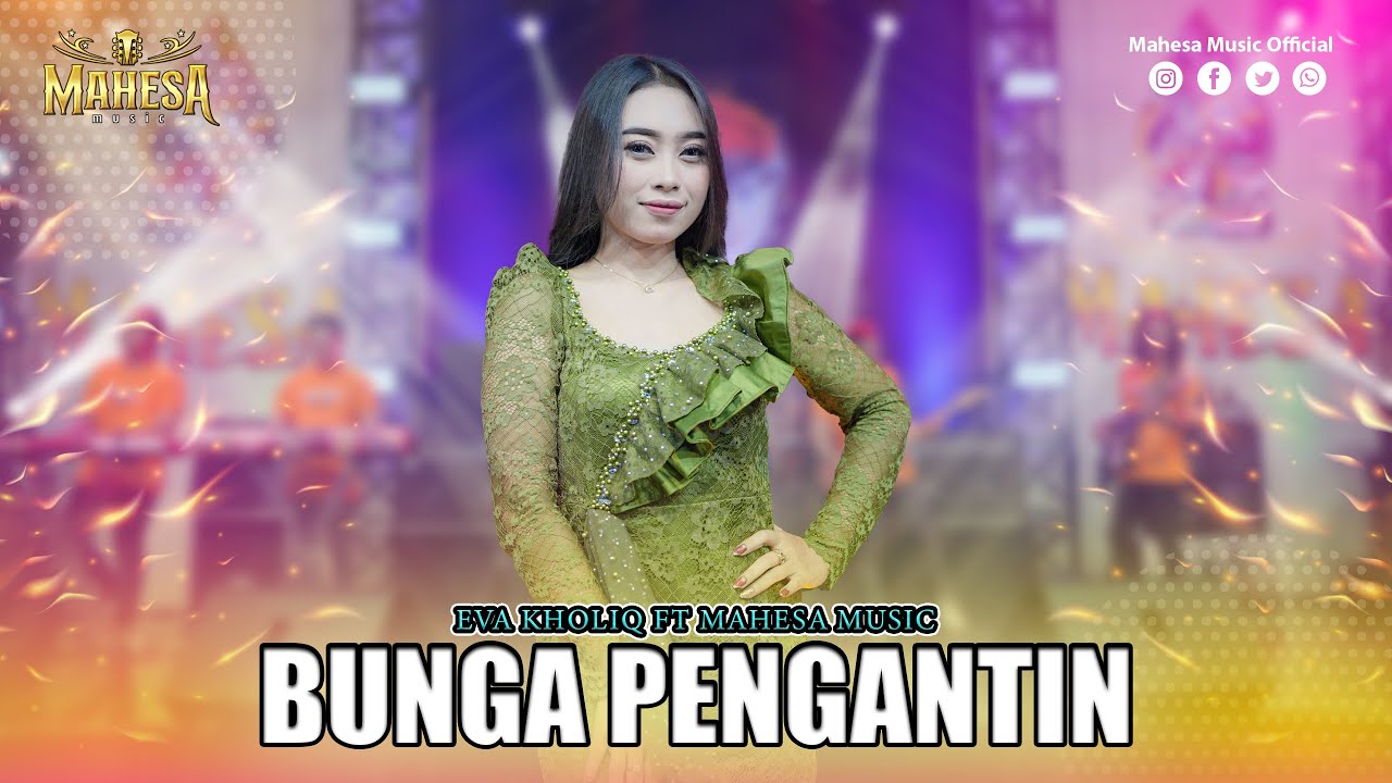 EVA KHOLIQ - BUNGA PENGANTIN I Mahesa Music