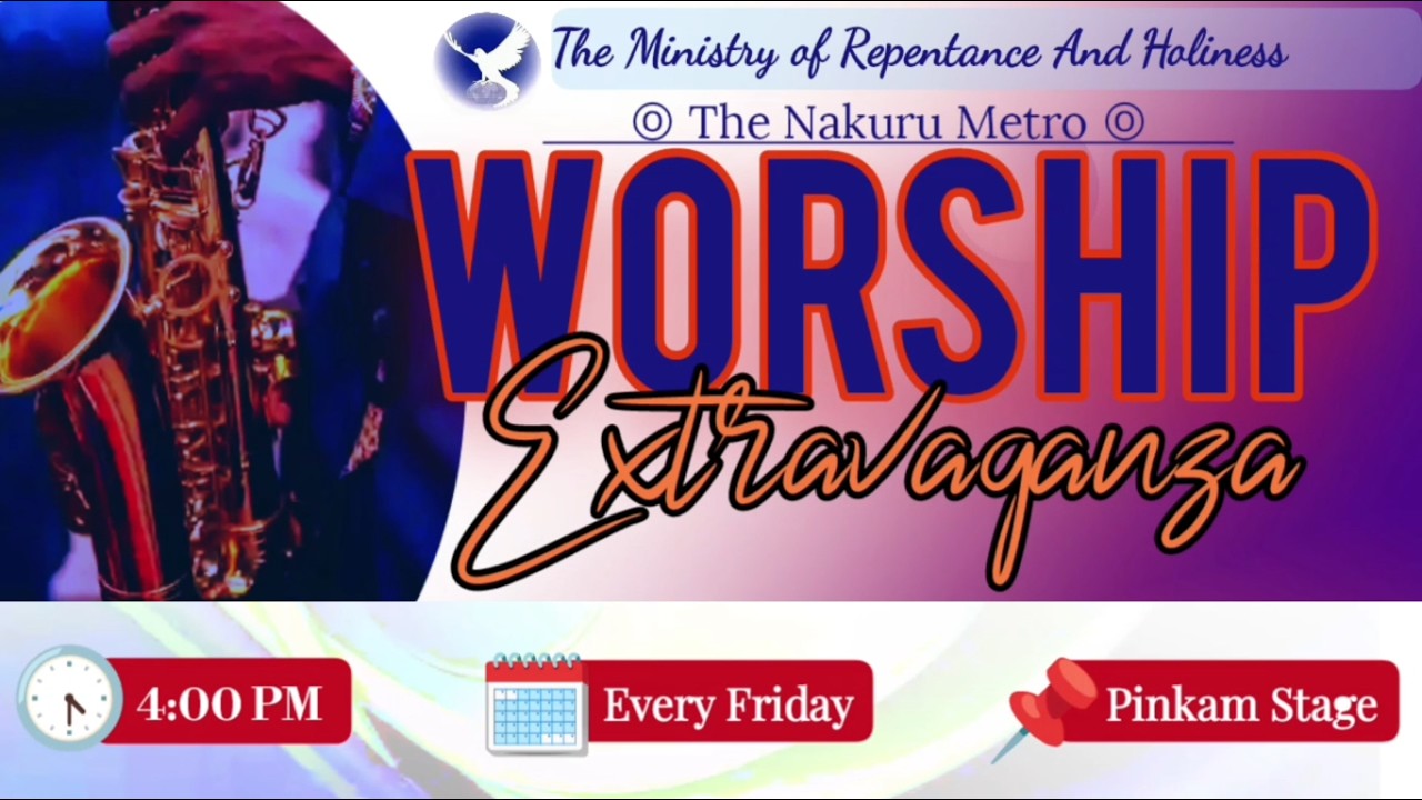 NAKURU METRO WORSHIP EXTRAVAGANZA 20/03/2026