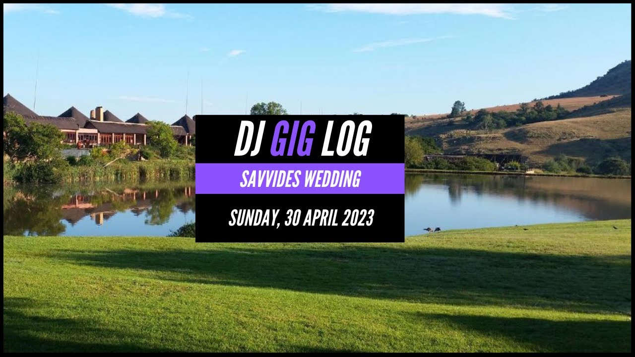 DJ GIG LOG: # 102 SAVVIDES WEDDING