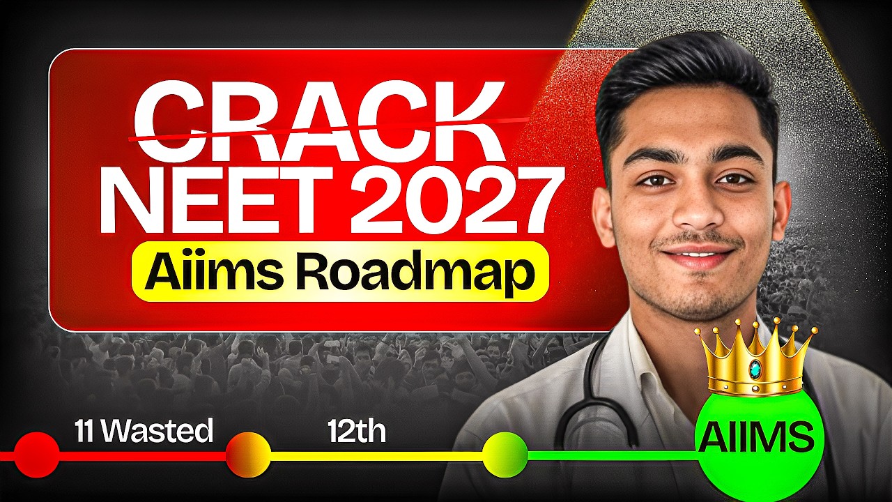 😖11th Wasted? NEET 2027 AIIMS Strategy Every Topper Follows ✅