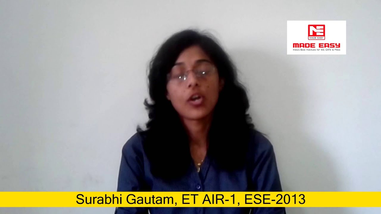 Surabhi Gautam, E&T AIR 1, ESE 2013 MADE EASY Classroom Study Course Student