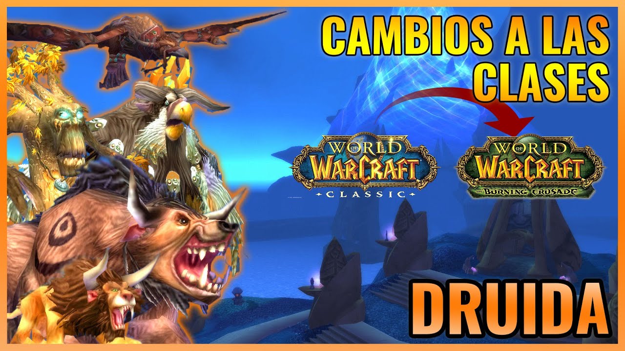 CAMBIOS a las CLASES en TBC: DRUIDA
