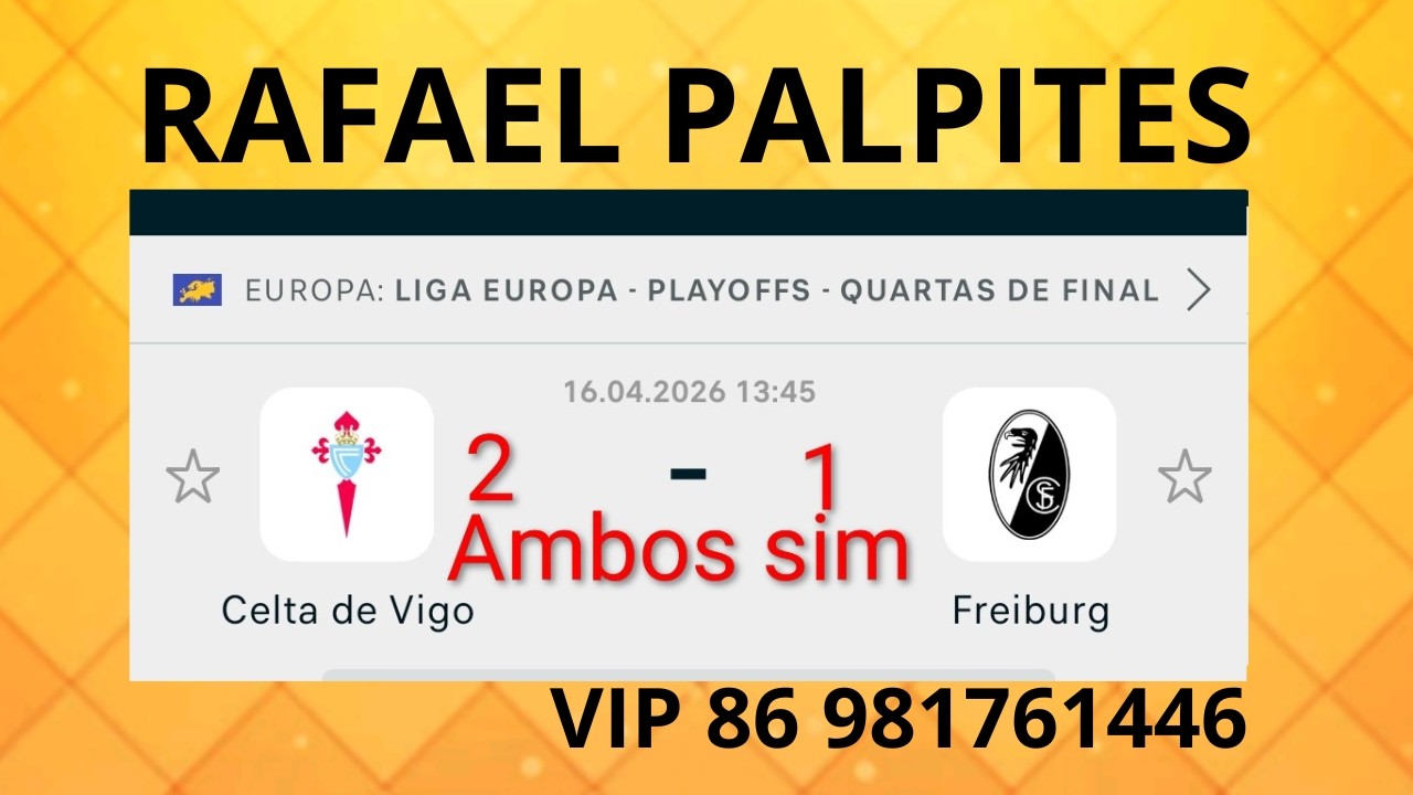 PALPITES DE FUTEBOL COM PLACAR EXATO +BILHETE PRONTO PARA ESTA QUINTA 16/04/2026