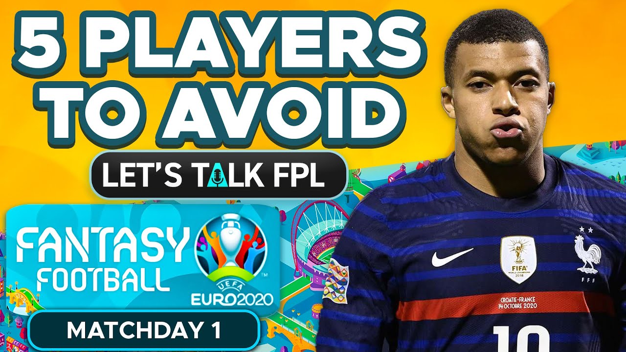 5 Euro 2020 Fantasy Players to AVOID | Euro 2020 Fantasy Tips