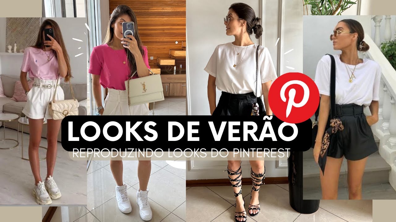 LOOK DE VERÃO PINTEREST , 7 inspirações dos Looks do Pinterest de Verão