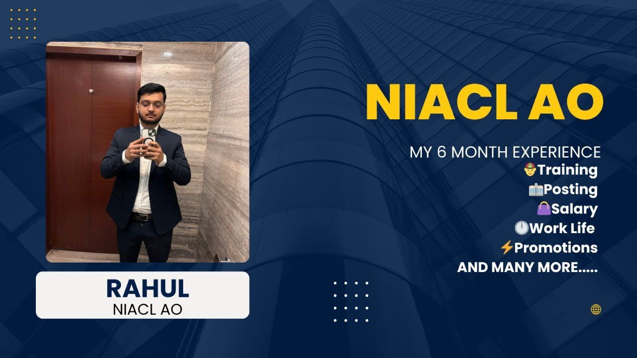 My NIACL AO 6 Months Experience–Salary, Posting,Work Life,Work Life Balance,Office Culture सब कुछ 💼💬
