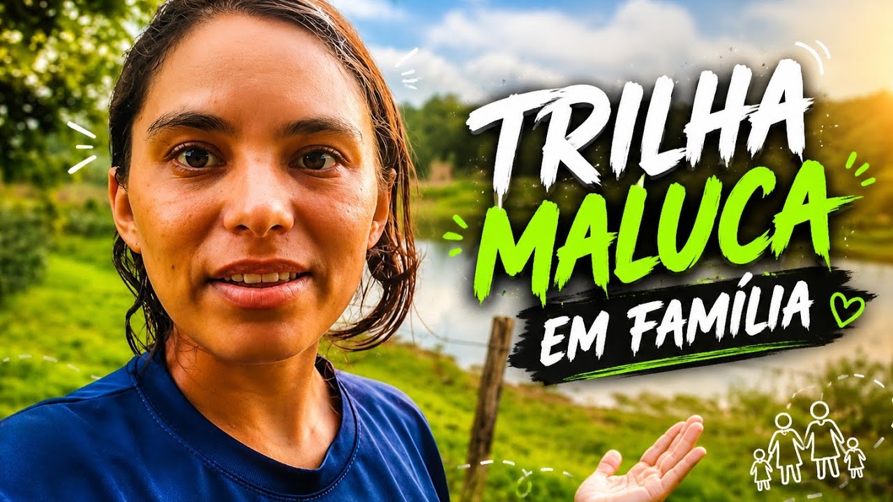 TRILHA MALUCA EM FAMÍLIA 