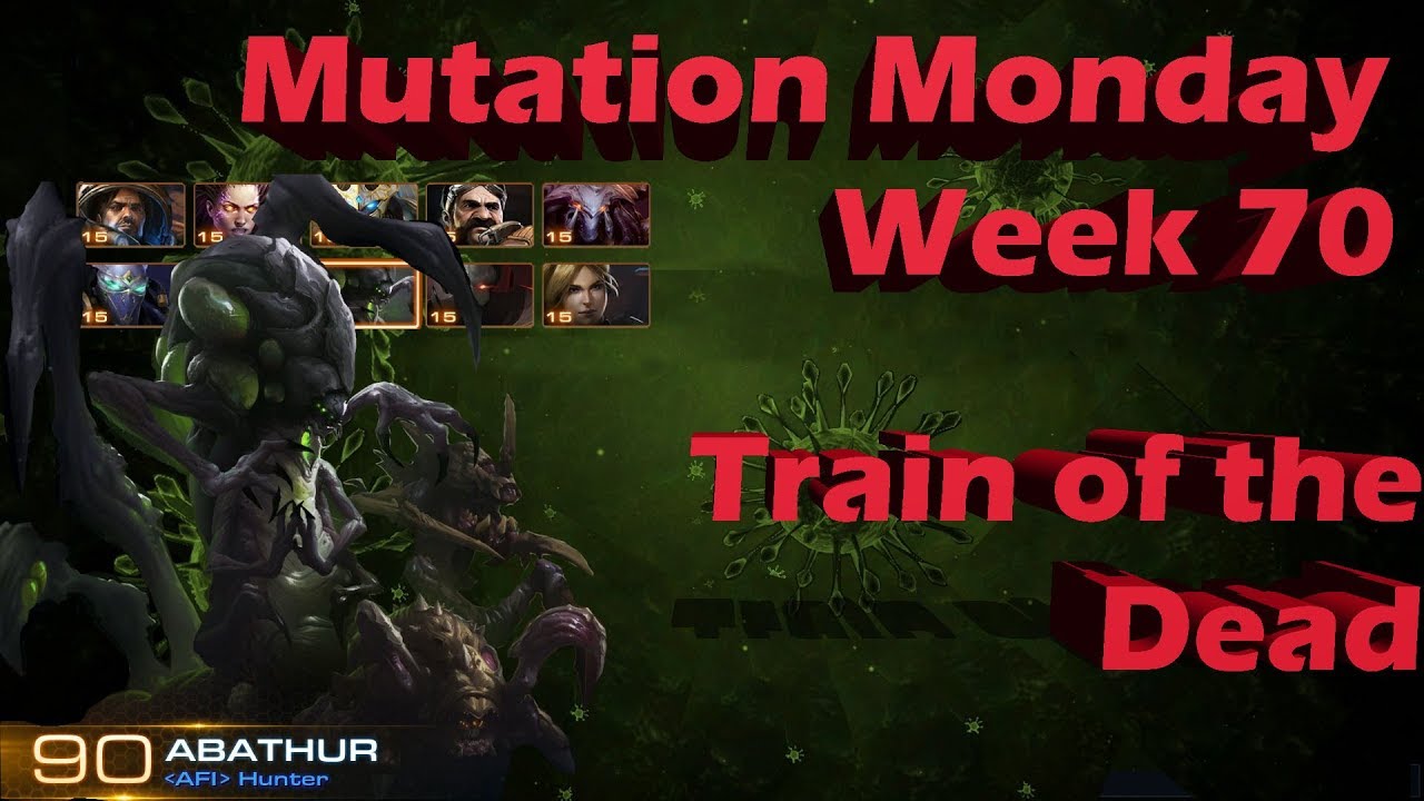 Mutation Monday Brutal Abathur Week 70 Train of the Dead [That was a lot of Infested]