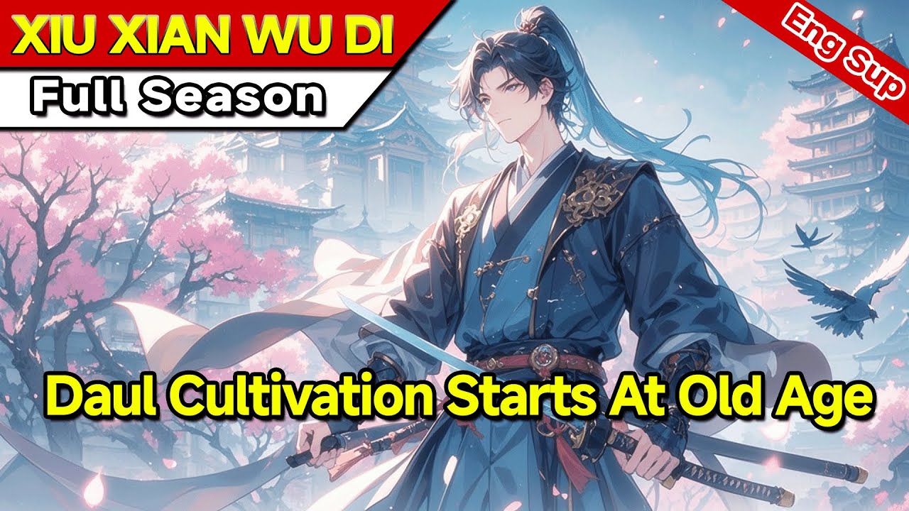 Daul Cultivation Starts At Old Age:Awaken Yin-Yang Body To Begin My Path to Immortality!