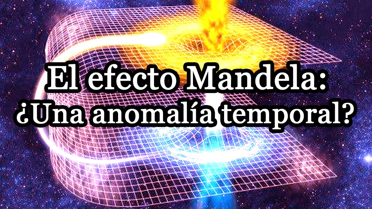 El Efecto Mandela: &iquest;Una anomal&iacute;a temporal? - NoTanLejos