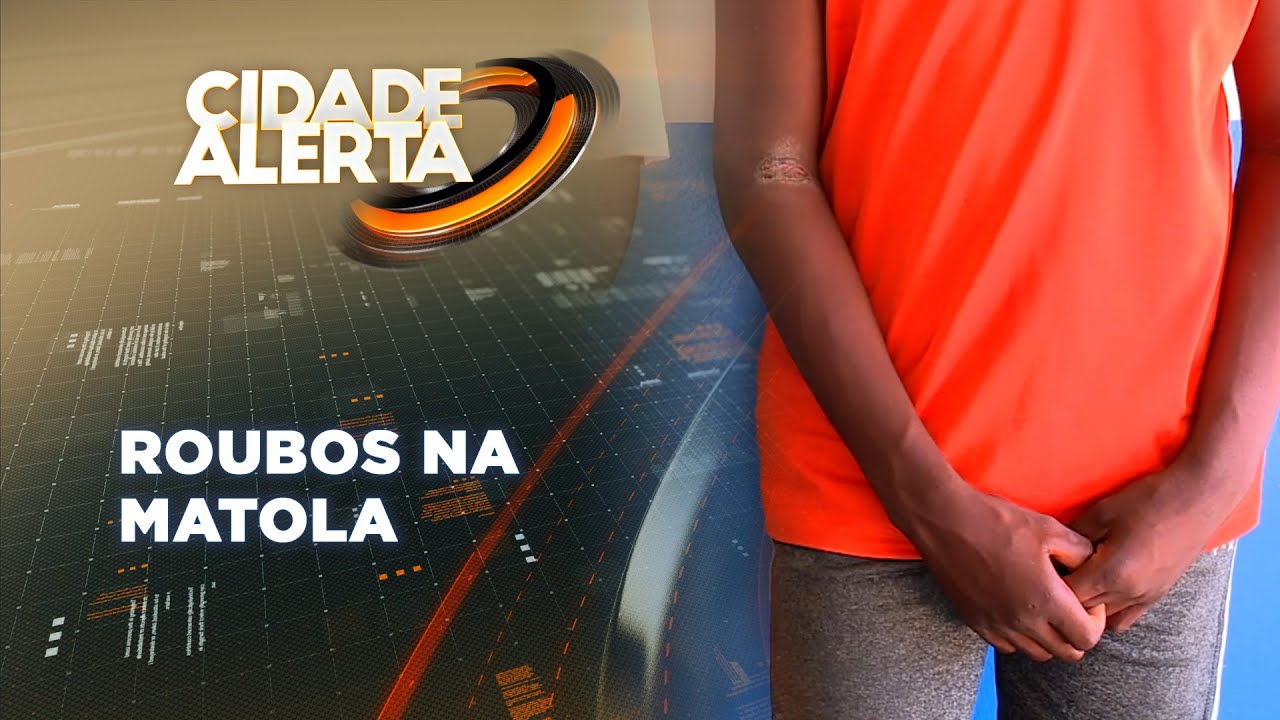 Cidade Alerta: Furtos e roubos assolam Boquisso e Mali na Matola