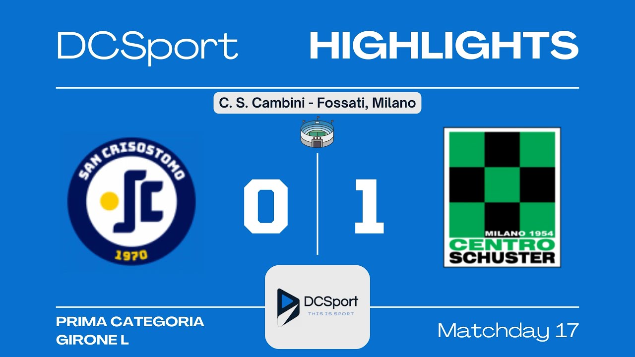 SAN CRISOSTOMO-CENTRO SCHUSTER 0-1 | 17 Giornata | Prima Categoria | Girone L | Milano