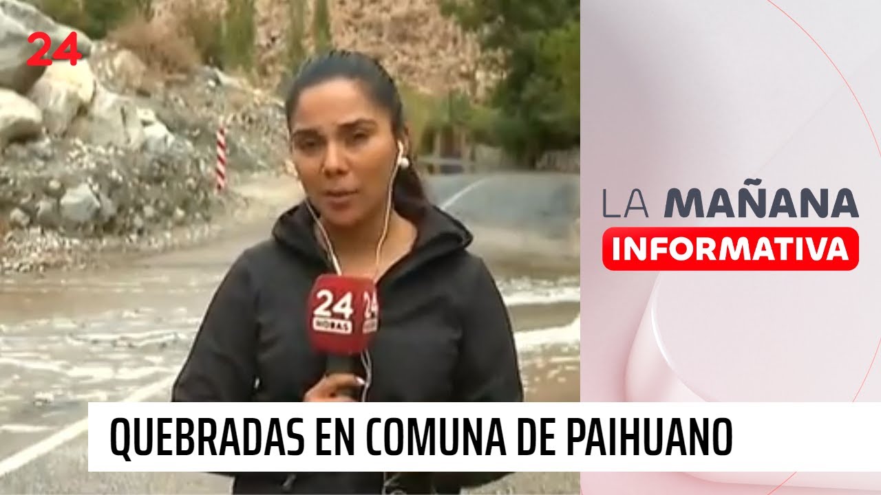 Región de Coquimbo: se activan quebradas en comuna de Paihuano tras precipitaciones | 24 Horas
