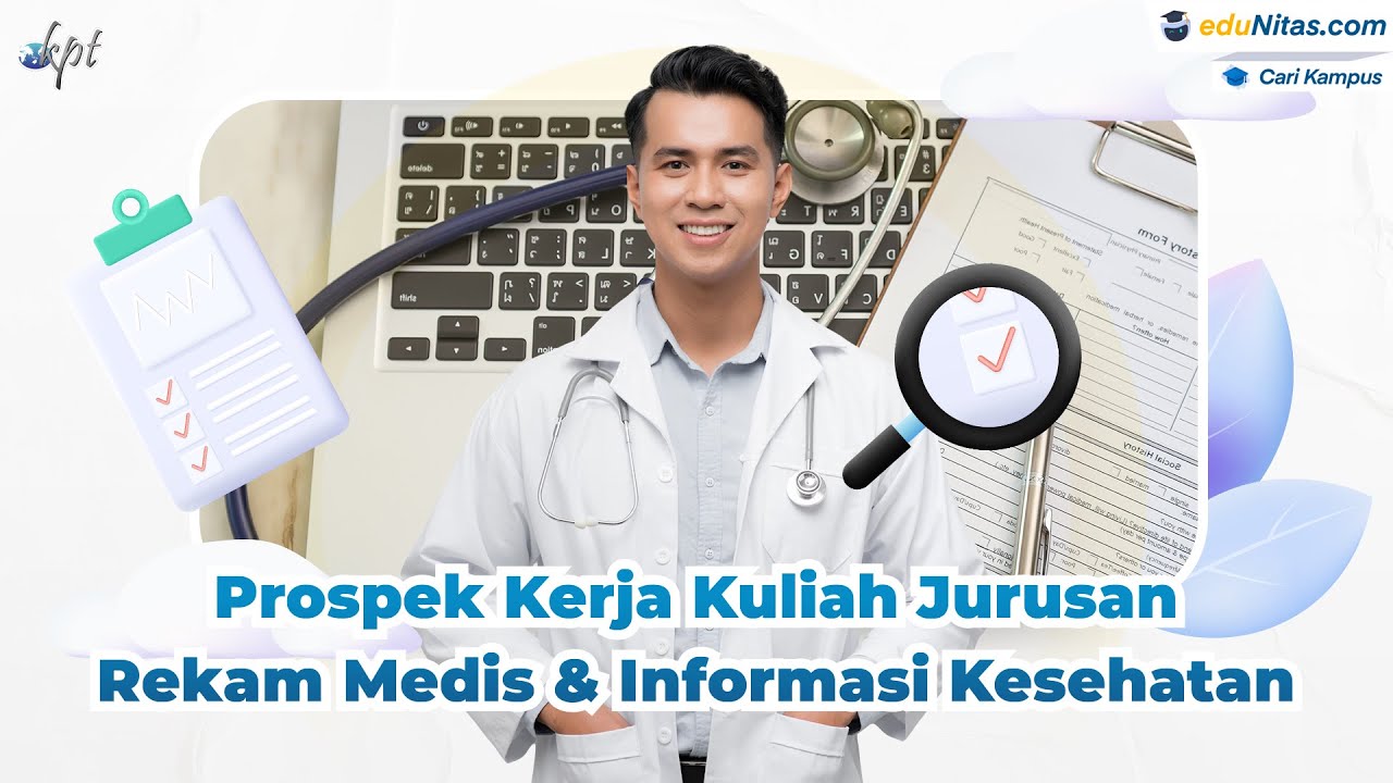 Prospek Kerja Kuliah Jurusan Rekam Medis & Informasi Kesehatan
