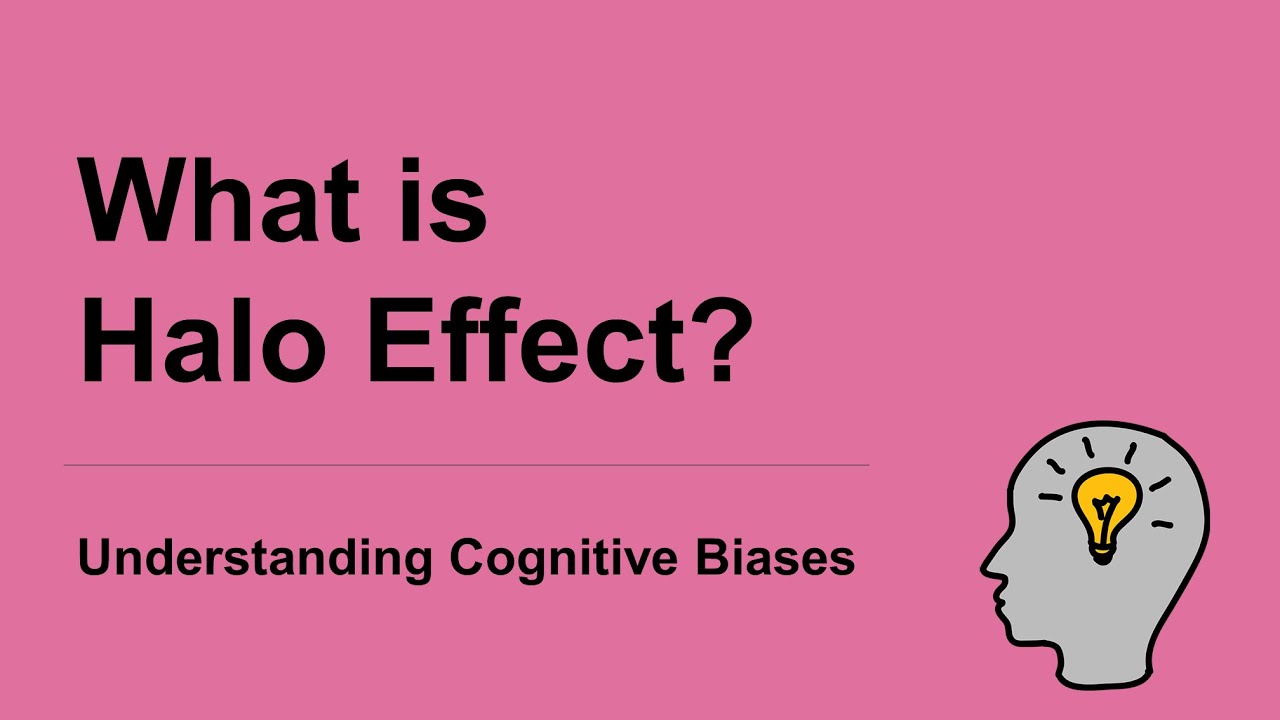 What is Halo Effect? [Definition and Example] -  Guide to Cognitive Biases