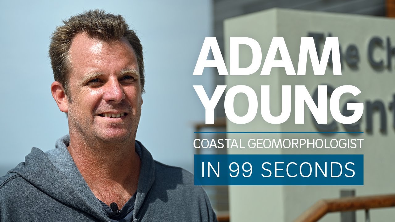 A Scientist's Life in 99 Seconds: Coastal Geomorphologist Adam Young