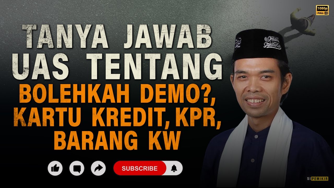 Hukum Demo, Riba Kartu Kredit, Main Catur, hingga Barang KW | Kajian Ustadz Abdul Somad