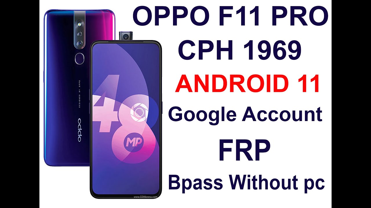 OPPO F11 Pro CPH1969 Android 11 FRP Bypass Without PC 2022