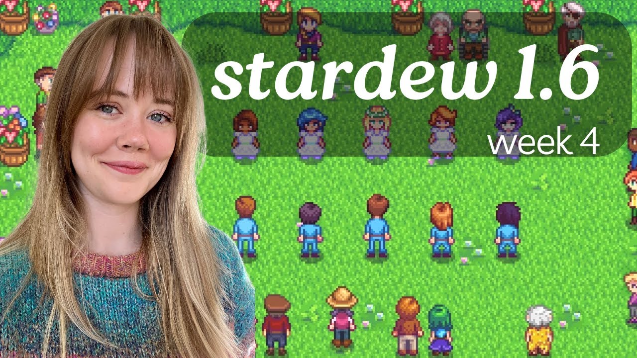 let's play stardew valley 1.6 - week 4 