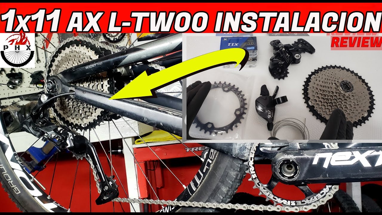 1X11 AX L-TWOO Y CASSETTE 11T-46T  INSTALACION /MTB,CICLISMO,BICILCETA,BICI