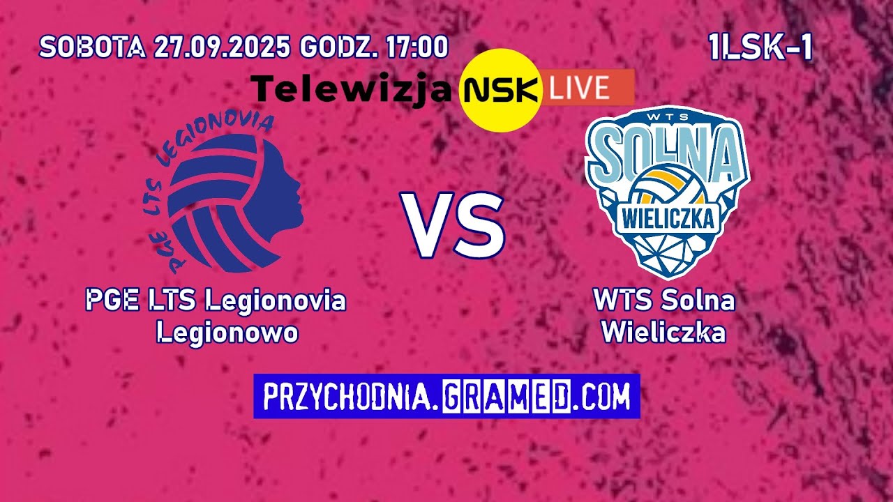 tv.nsk.pl [LIVE] PGE LTS Legionowo - WTS Solna Wieliczka 2025-09-27 17:00 1LSK-1 #NSKTV