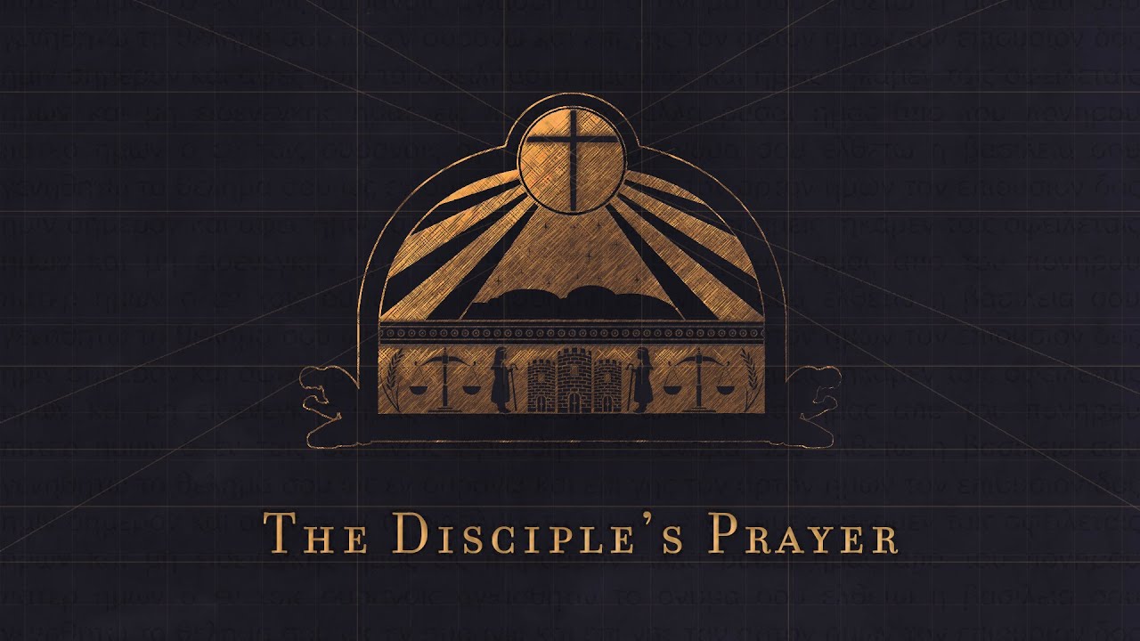 12/18/22 - The Disciple's Prayer | Part Ten