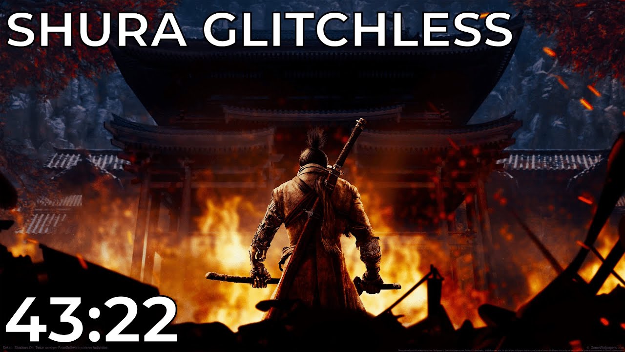 Sekiro: Shadows Die Twice - Shura Glitchless in 43:22