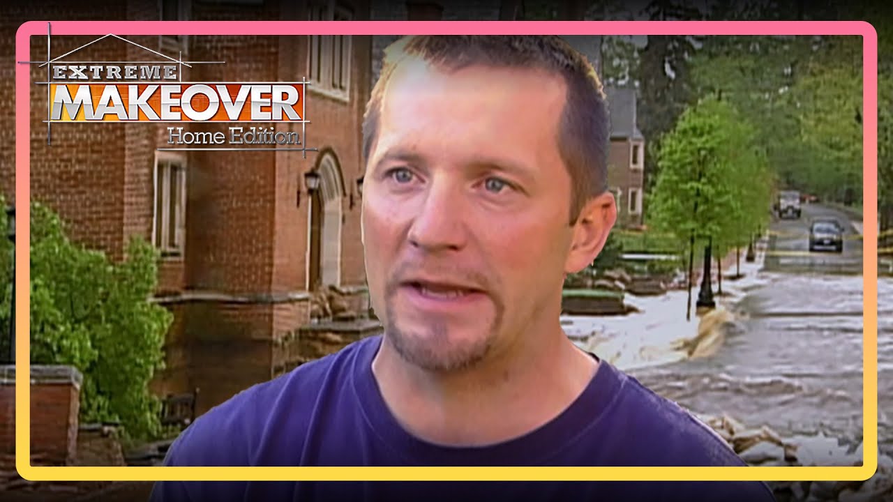 A Family Loses Everything When Floodwaters Destroy Their Home | Extreme Makeover Home Edition