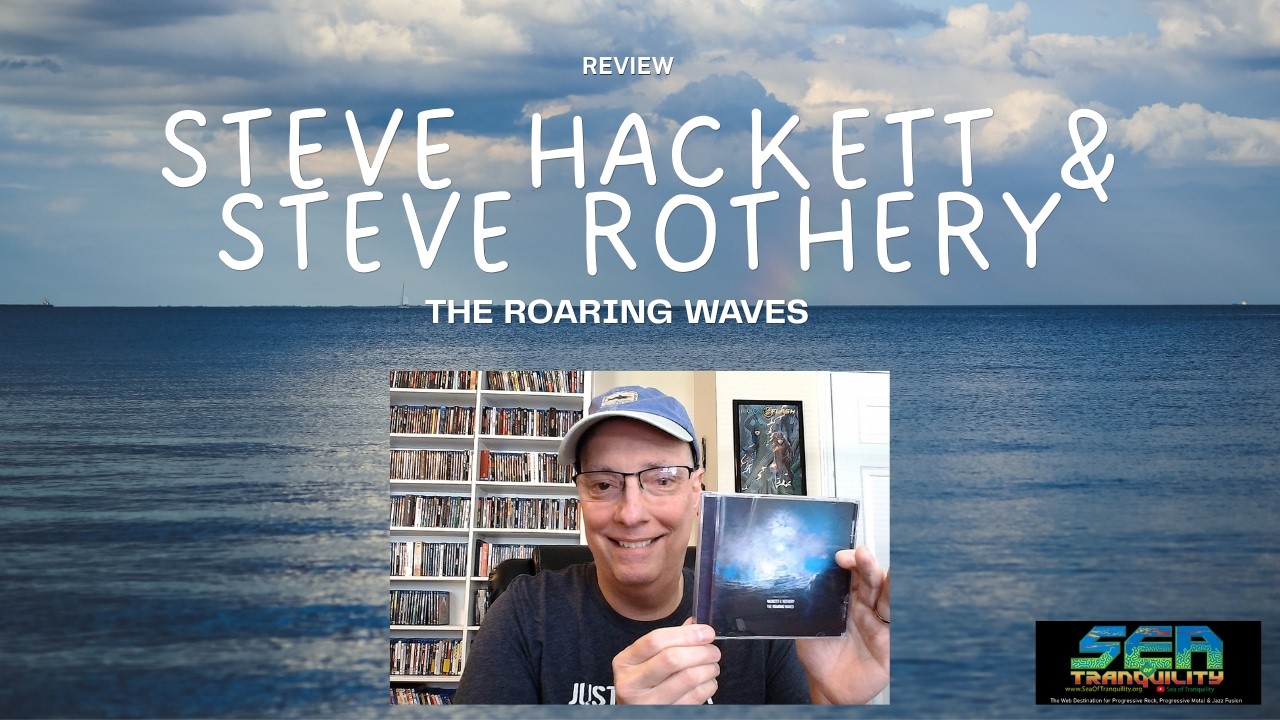 Обзор: Steve Hackett и Steve Rothery &laquo;The Roaring Waves&raquo; (инструментальный прогрессивный рок)