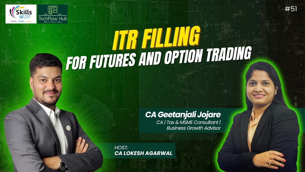 ITR Filling || Futures and Options || Skills@100