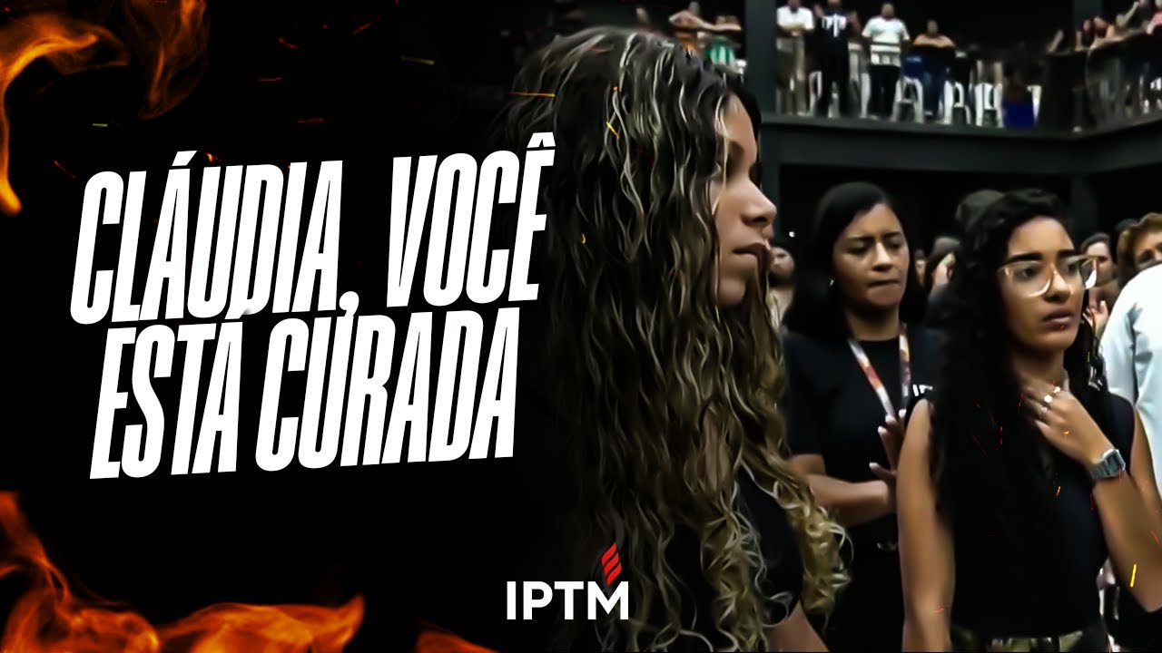 CLÁUDIA, VOCÊ ESTÁ CURADA - Pr Leonardo Sale