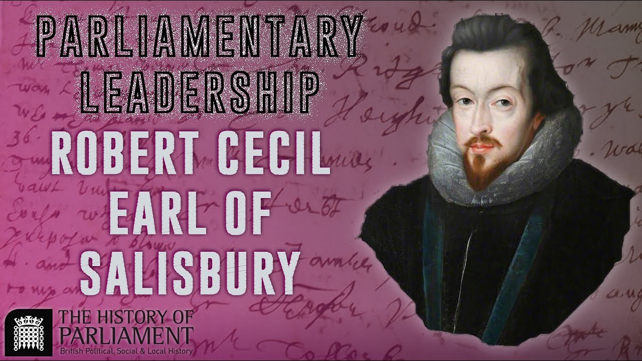 Parliamentary Leadership: Robert Cecil, earl of Salisbury