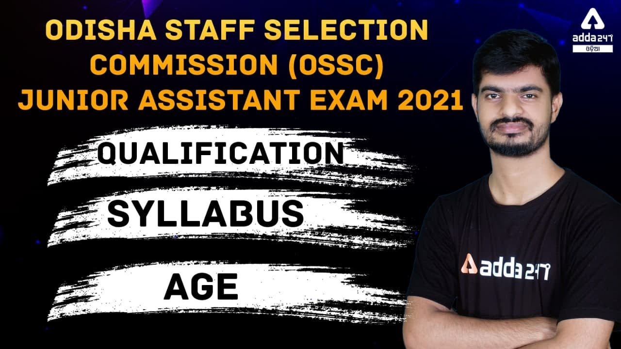 OSSC Junior Assistant Syllabus 2021 [ Detailed Discussion ]