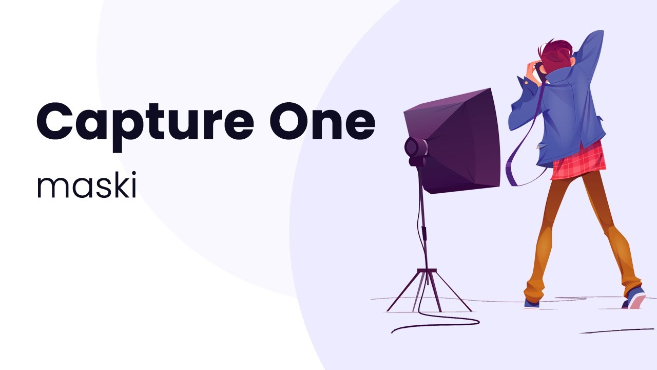 Kurs Capture One 23 - jak posługiwać się maskami?