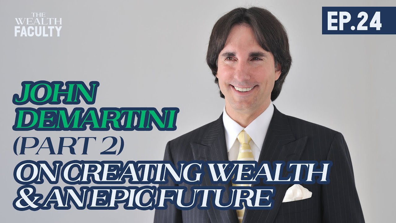 Dr John Demartini on Creating Wealth & An Epic Future