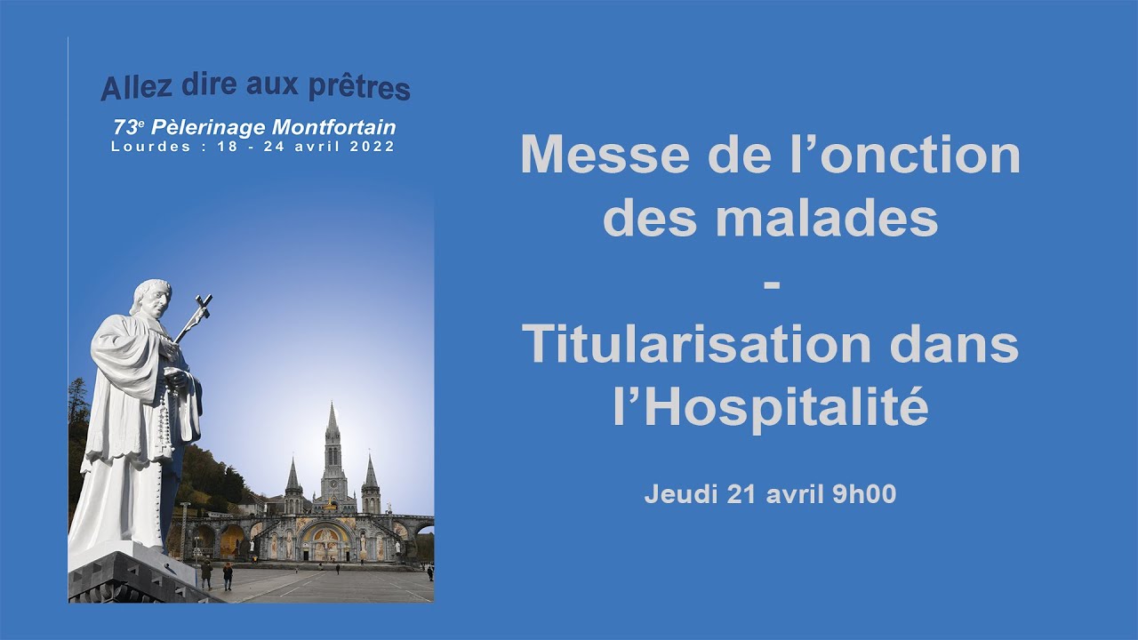 Messe d'Onction des Malades et Titularisation dans l'Hospitalité